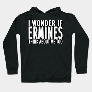 Ermine saying pine marten design family Hoodie